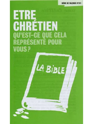 Etre chrétien - qu'est-ce que cela représente pour vous