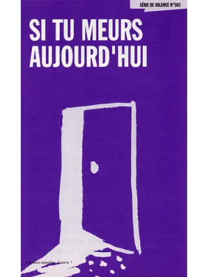 Si tu meurs aujourd'hui