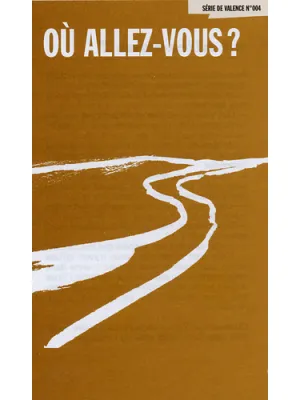Où allez-vous ?