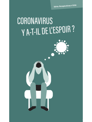 Coronavirus - Y a-t-il de l'espoir ?