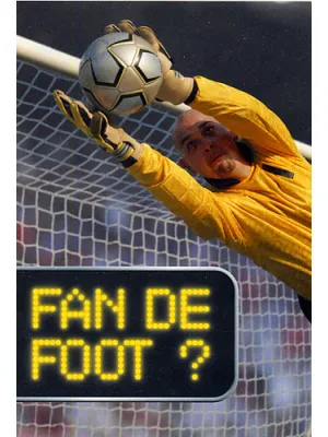 Fan de foot ?