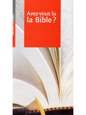 Avez-vous lu la Bible - La parole de Dieu