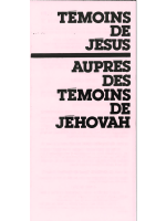 Témoins de Jésus auprès des témoins de Jéhovah ?