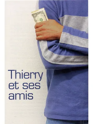 Thierry et ses amis