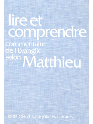 Lire et comprendre - Matthieu