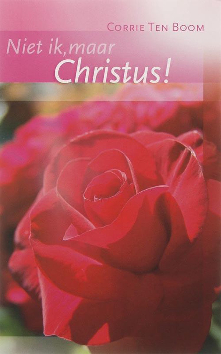 Niet ik, maar Christus !