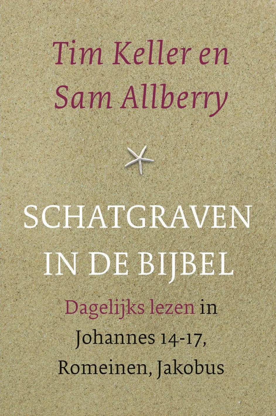 Schatgraven in de Bijbel JOHANNES 14-17 - ROMEINEN - JAKOBUS