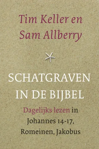 Schatgraven in de Bijbel JOHANNES 14-17 - ROMEINEN - JAKOBUS