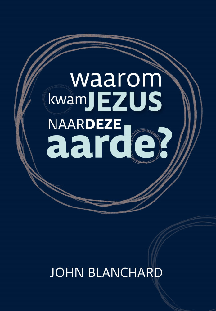 Waarom kwam Jezus naar deze aarde ?