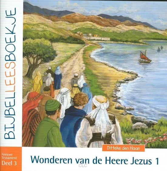 Bijbelleesboekje NT3 - Wonderen van de Heere Jezus 1