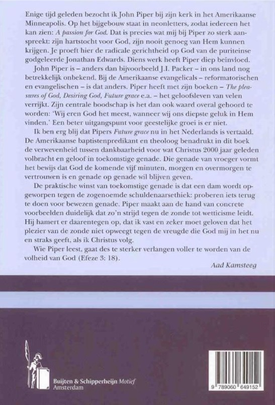 Toekomstige genade - De reinigende kracht van het leven uit geloof in de...