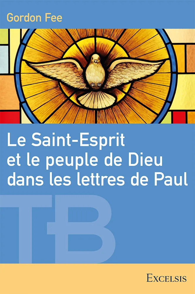 Saint-Esprit et le peuple de Dieu dans les lettres de Paul, Le