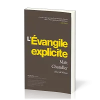 Evangile explicite, L'