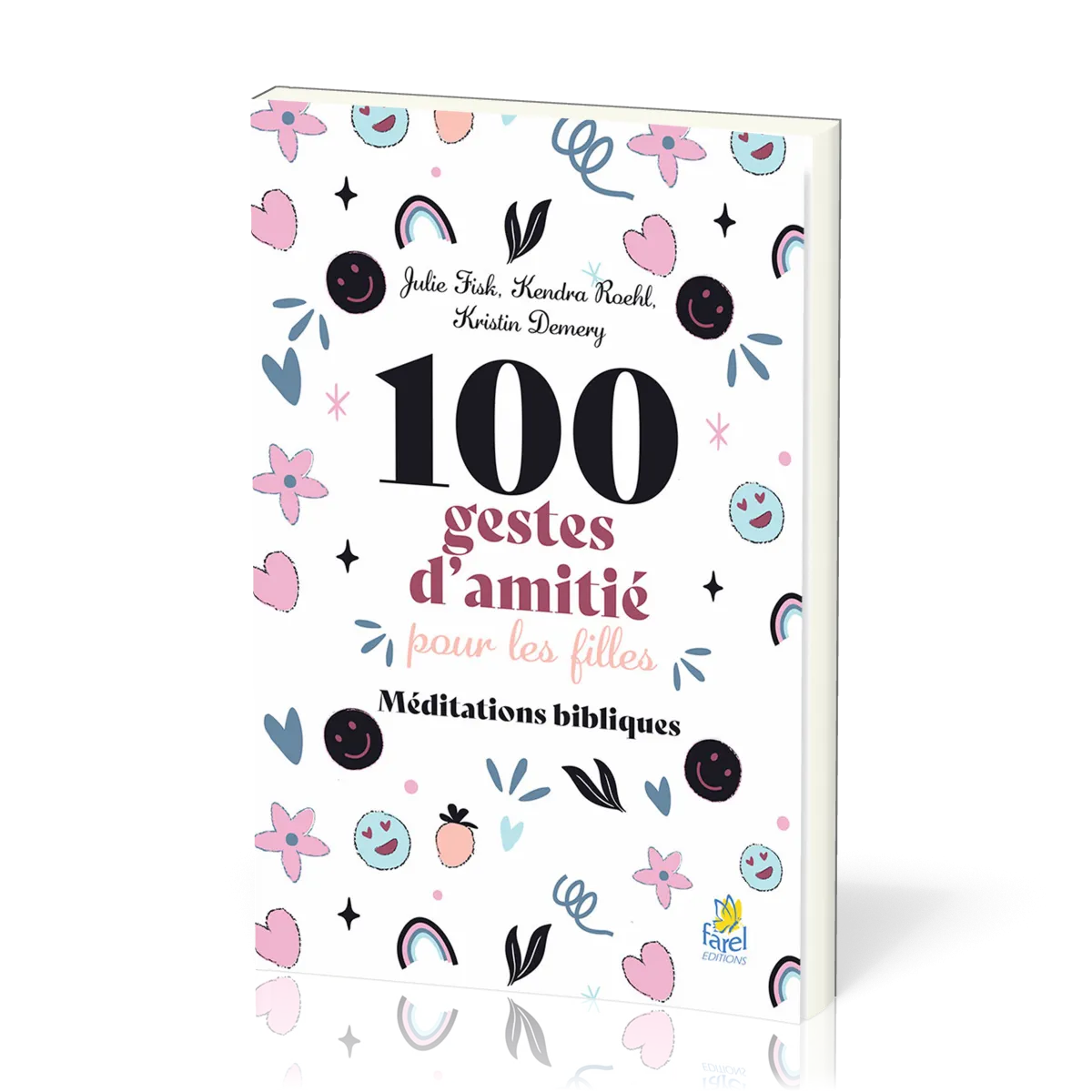 100 gestes d’amitié pour les filles - Méditations bibliques