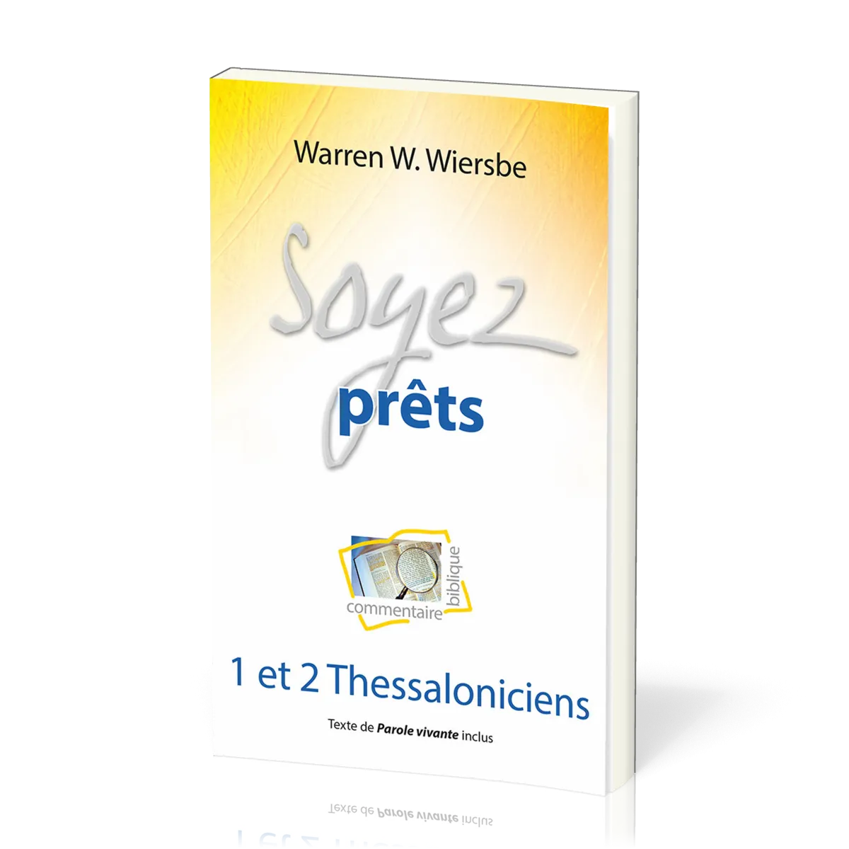 Soyez prêts - 1 et 2 Thessaloniciens