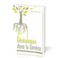 Généalogies dans la Genèse, Les (Livre 1) - L’oeuvre de Dieu dans l’histoire de la rédemption