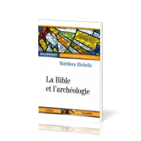 Bible et l'archéologie, La