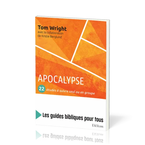 Apocalypse : 22 études à suivre seul ou en groupe