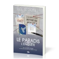 Paradis, l'enquête, Le - Un journaliste enquête sur les preuves de la vie après la mort