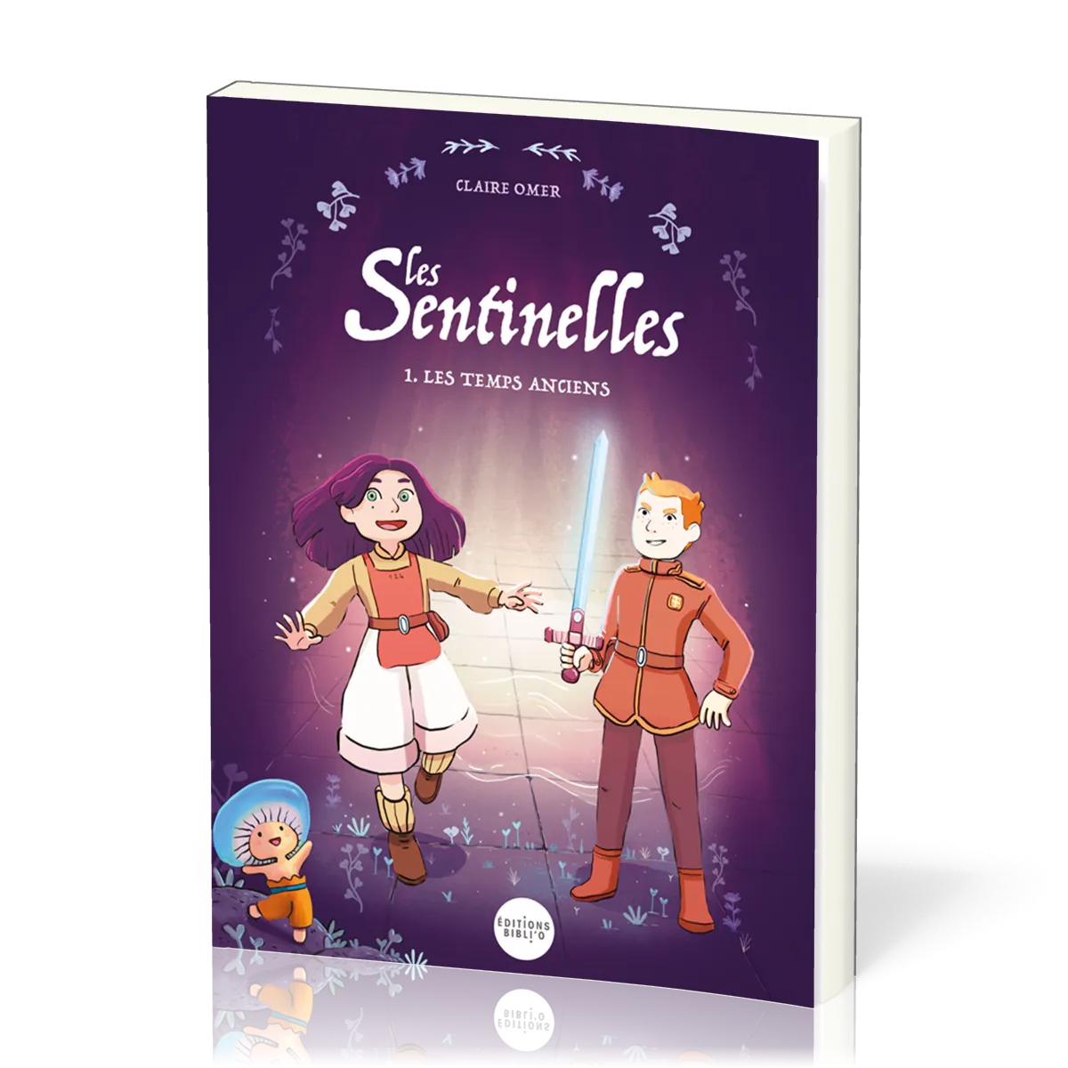 Les sentinelles - Les temps anciens (Tome 1)