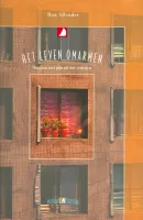 Hel leven omarmen - Omgaan met pijn uit het verleden