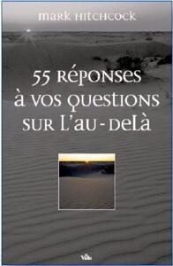 55 Réponses à vos questions sur l'au-delà