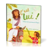 C'est Lui ! Histoire de la promesse de Pâques