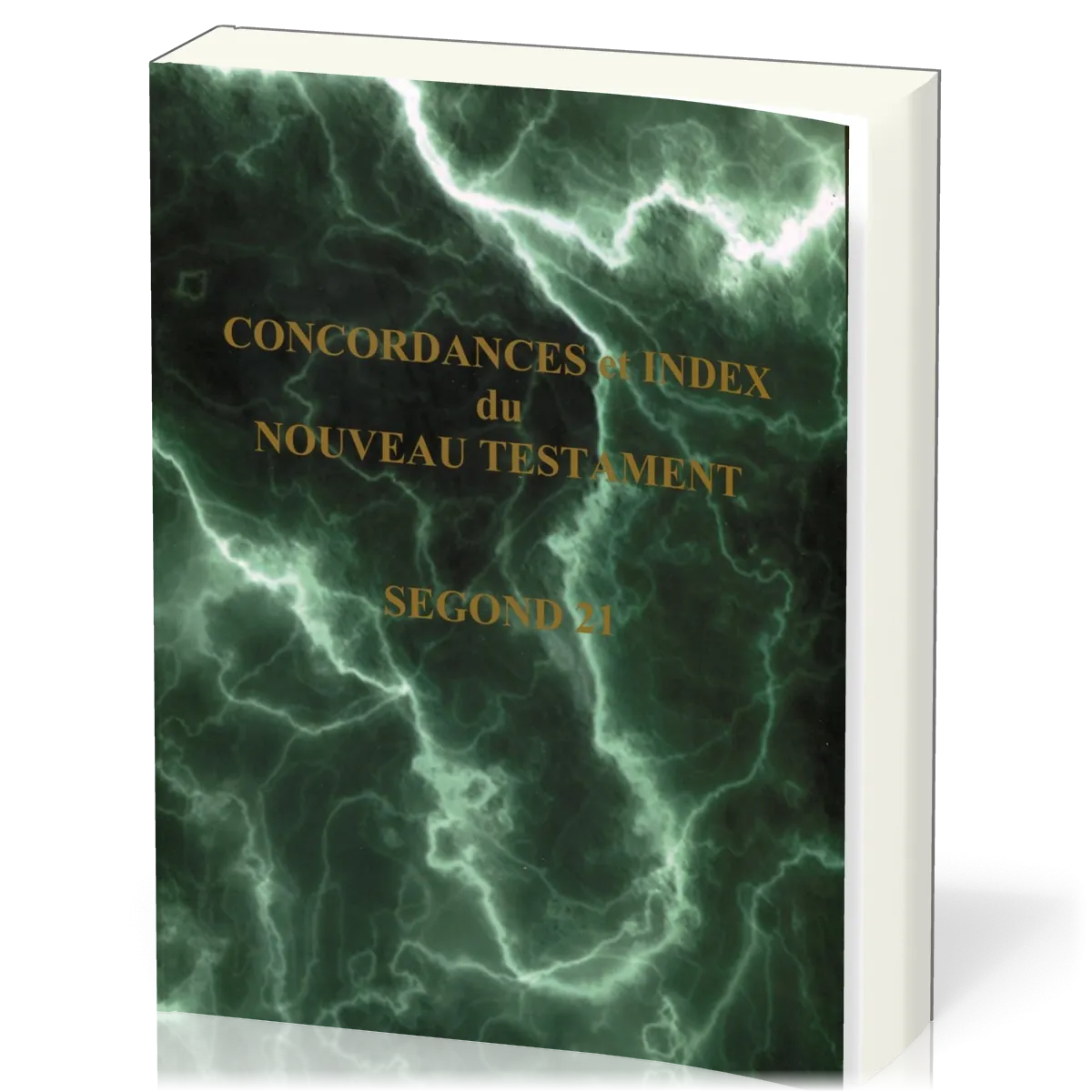 Concordances et Index du Nouveau Testament de la Bible SG21