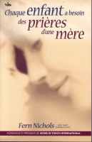 Chaque enfant a besoin des prières d'une mère