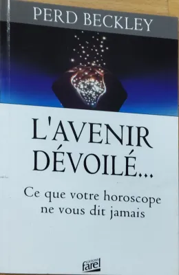 Avenir dévoilé..., L' - Ce que votre horoscope ne vous dit jamais