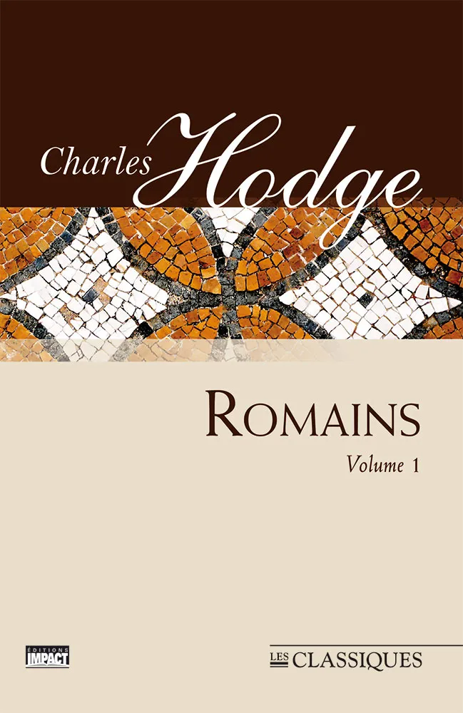 Romains - Volume 1 (chapitres 1-5)