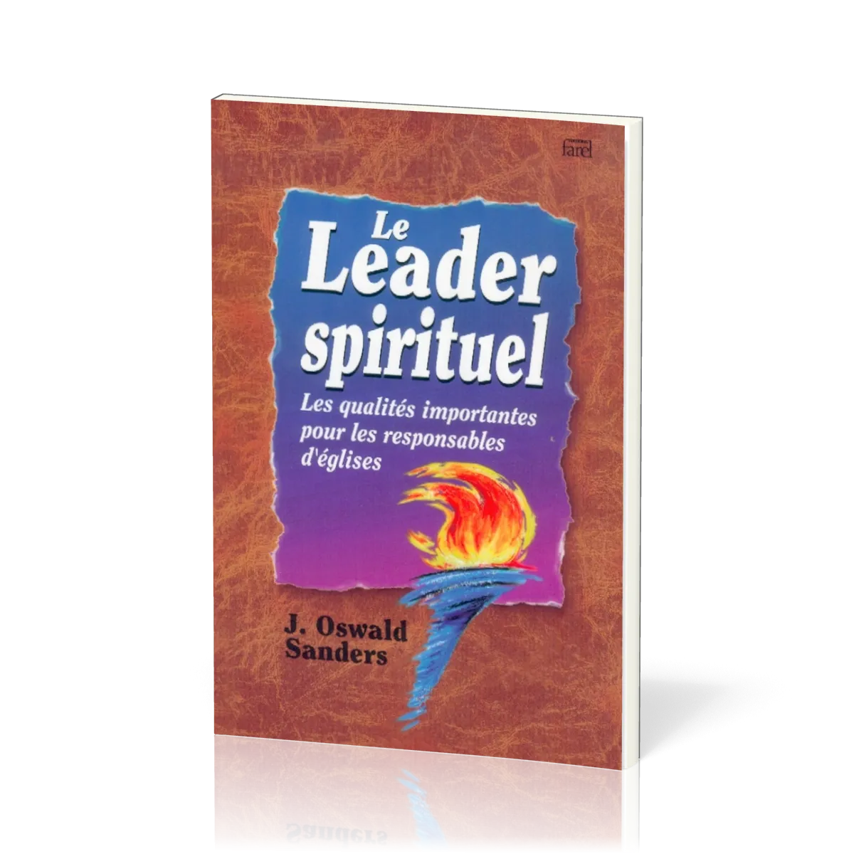 Leader spirituel, Le - Les qualités importantes pour les responsables d’Eglises