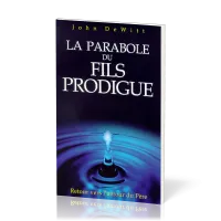 Parabole du fils prodique, La - Retour vers l’amour du Père