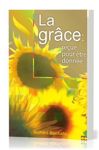 Grâce, La - reçue pour être donnée