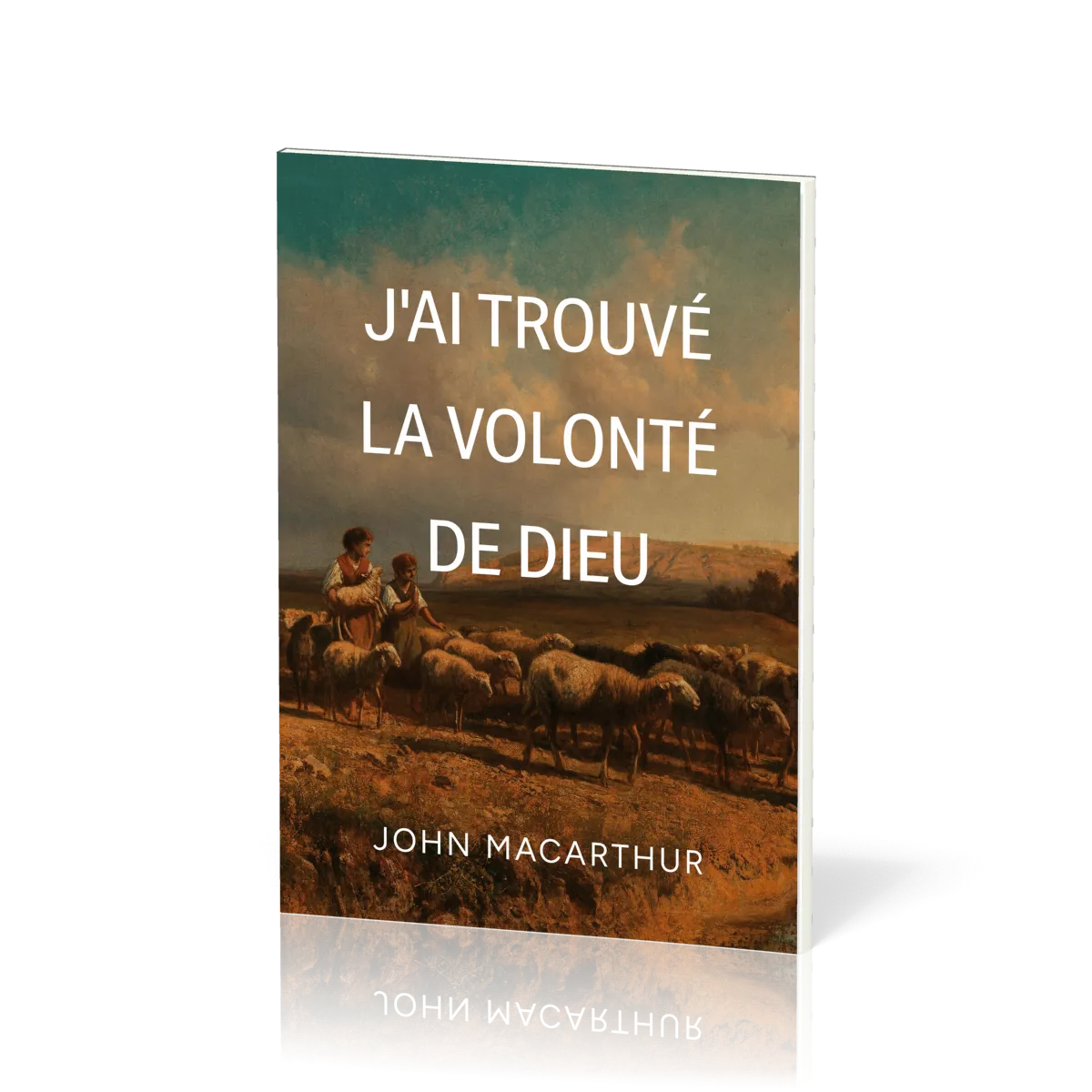 J'ai trouvé la volonté de Dieu