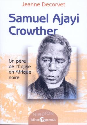 Samuel Ajayi Crowther, Père Eglise/Afrique