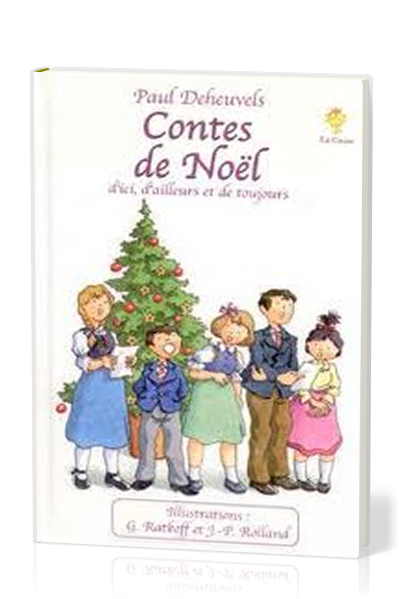 Contes de Noël d'ici, d'ailleurs et de toujours