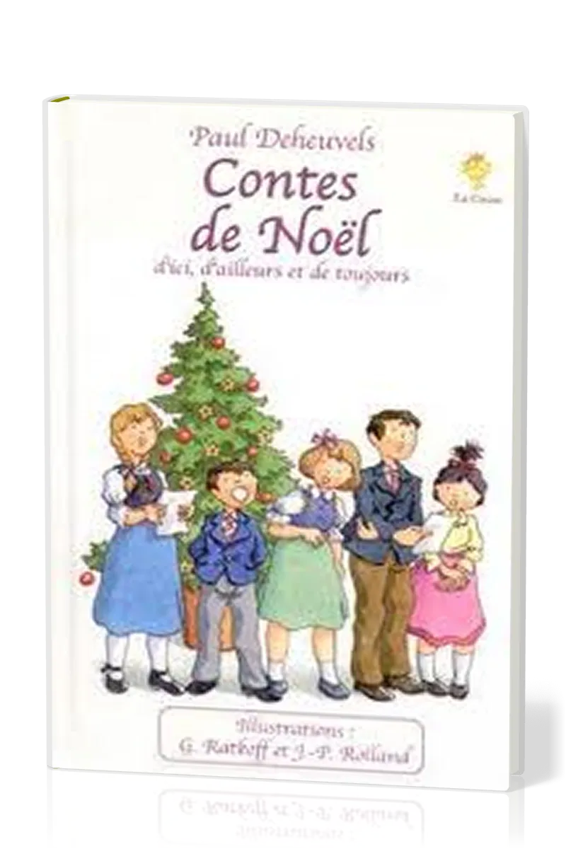 Contes de Noël d'ici, d'ailleurs et de toujours