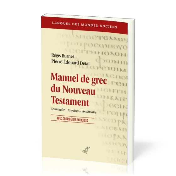Manuel de grec du Nouveau Testament - Gramaire, exercices, vocabulaire