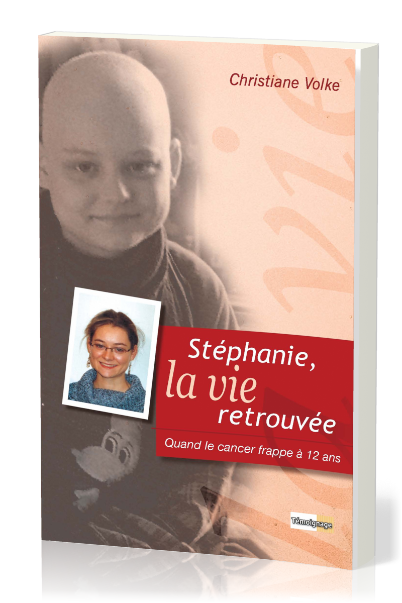 Stéphanie la vie retrouvée