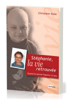 Stéphanie la vie retrouvée