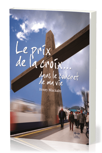 Prix de la croix, Le - dans le concret de ma vie