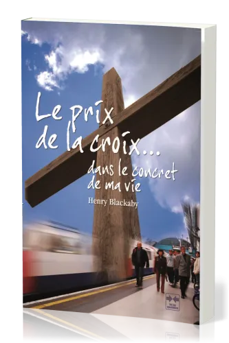 Prix de la croix, Le - dans le concret de ma vie