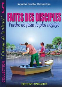 Faites des disciples, l'ordre de Jésus le plus négligé