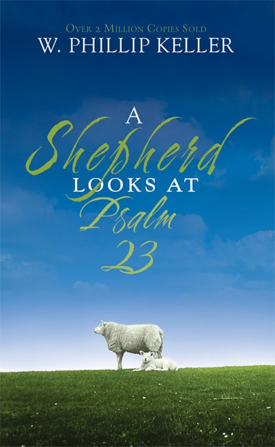 A shepherd looks at Psalm 23