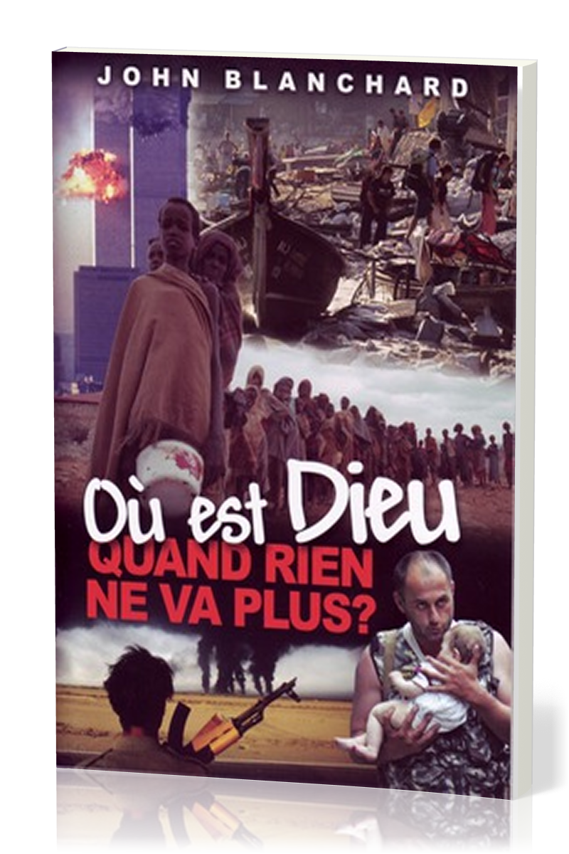 Où est Dieu quand rien ne va plus ? (brochure)
