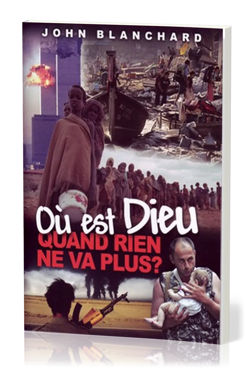 Où est Dieu quand rien ne va plus ? (brochure)