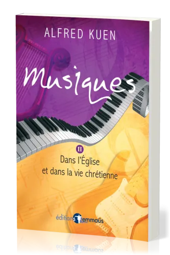 Musiques 2 - Dans l'église et dans la vie chrétienne