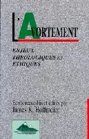 Avortement enjeux théologique et éthique