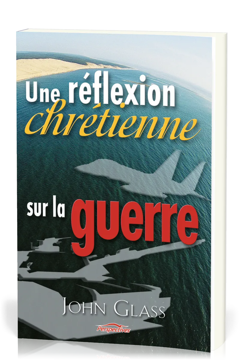 Réflexion chrétienne sur la guerre, Une